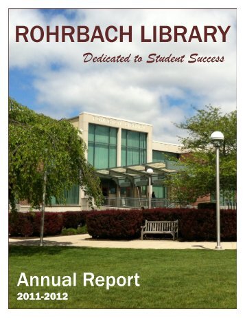 Rohrbach Library Annual Report: 2011-12 (PDF) - Kutztown University