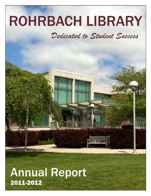 Rohrbach Library Annual Report: 2011-12 (PDF) - Kutztown University