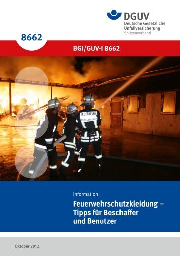 Feuerwehrschutzkleidung –Tipps für Beschaffer und Benutzer - DGUV