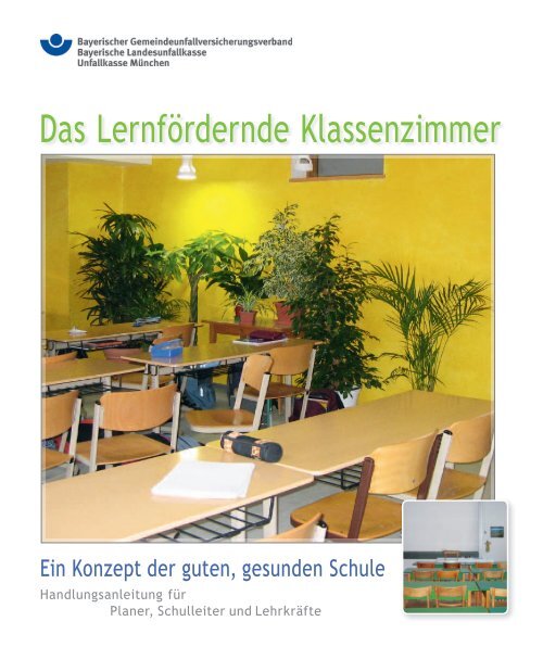 Das Lernfördernde Klassenzimmer - Sichere Schule