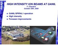 HIGH INTENSITY ION BEAMS AT GANIL - KVI