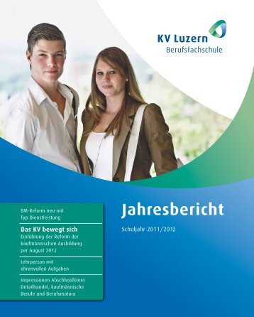 Jahresbericht KV Luzern Berufsfachschule Schuljahr 2011/12
