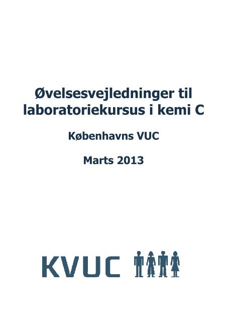 Ãvelsesvejledninger til laboratoriekursus i kemi C - KVUC