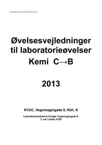 Ãvelsesvejledninger til laboratorieÃ¸velser Kemi CâB 2013 - KVUC