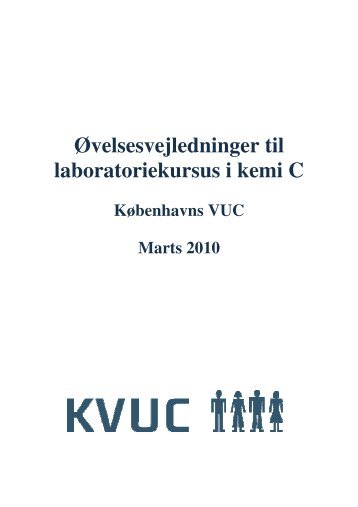 Ãvelsesvejledninger til laboratoriekursus i kemi C - KVUC