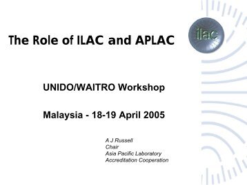 The Role of ILAC and APLAC - Laboratory Accreditation Bureau