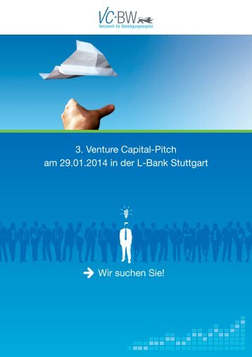 3. Venture Capital-Pitch am 29.01.2014 in der L-Bank Stuttgart Wir ...