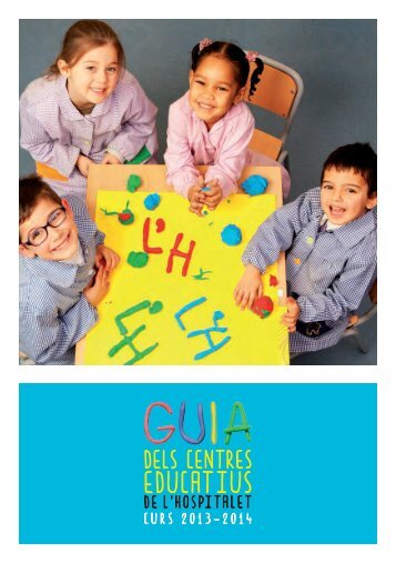 Guia Centres educatius 2013 - Ajuntament de LÂ´Hospitalet