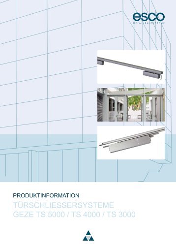 TÜRSCHLIESSERSYSTEME GEZE TS 5000 - esco ...