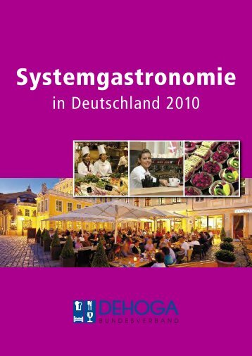 Systemgastronomie in Deutschland 2010 - DEHOGA Bundesverband