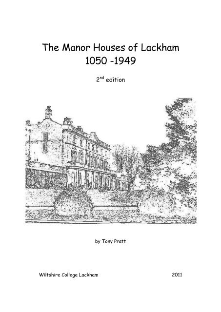 The Manor Houses of Lackham 1050-1949 2nd Ed