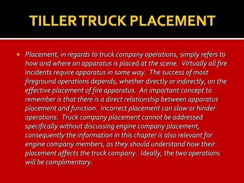 TILLER TRUCK PLACEMENT