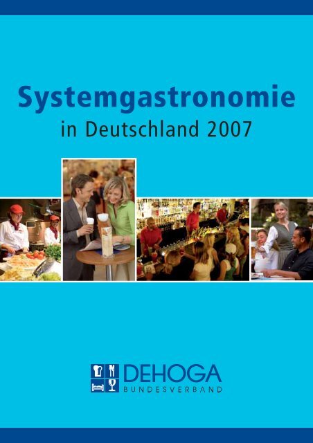 Systemgastronomie in Deutschland 2007 - DEHOGA Bundesverband