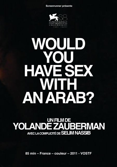 Would you have sex with an Arab ? - dossier - La Ferme du Buisson