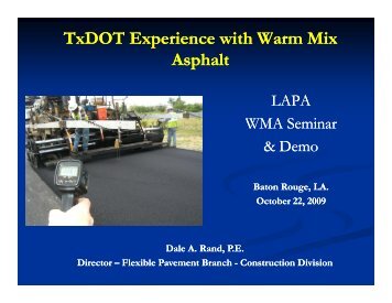 TxDOT Experience with Warm Mix Asphalt
