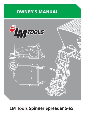 OWNER'S MANUAL LM Tools Spinner Spreader S-65 - Oy LAIMU Ab