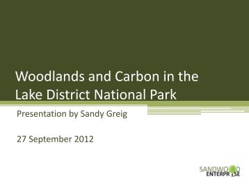 Forest Carbon Account presentation (PDF) - Lake District National ...