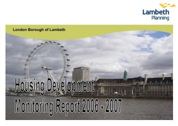 Housing Development Monitoring Report 2006 ... - Lambeth Council