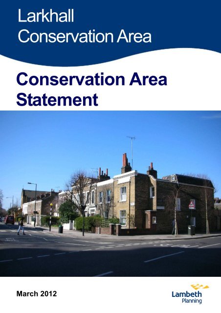 Larkhall Conservation Area Statement 26 March ... - Lambeth Council