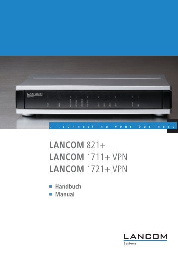 LANCOM 821+ LANCOM 1711+ VPN LANCOM 1721+ VPN