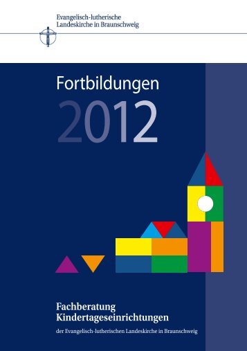 Fortbildungen 2012 - Evangelisch-lutherischen Landeskirche in ...