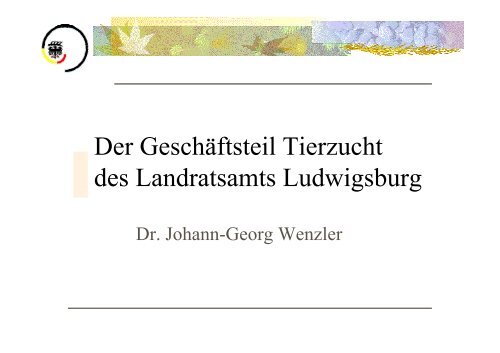 Referat Tierzucht Ludwigsburg