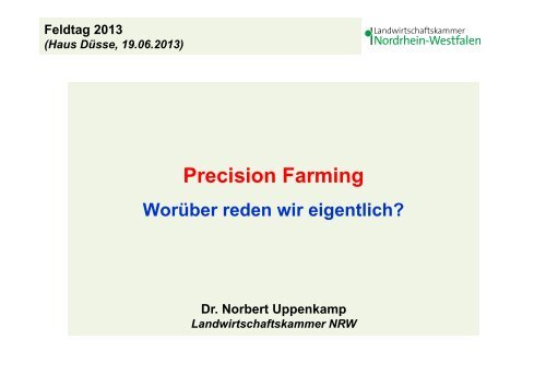 Precision Farming - worüber reden wir eigentlich?