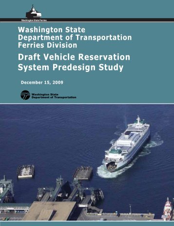 (wsf) draft vehicle reservation system predesign study - Washington ...