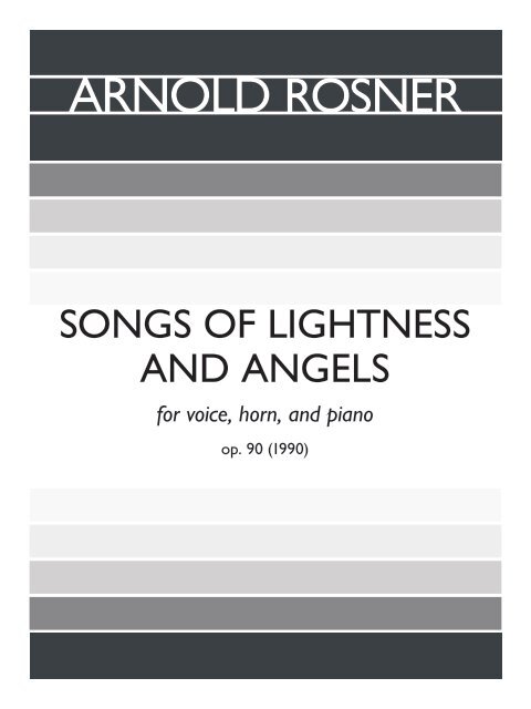 Rosner - Songs of Lightness and Angels, op. 90