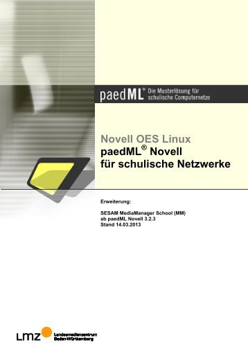 Novell OES Linux paedML Novell für schulische Netzwerke