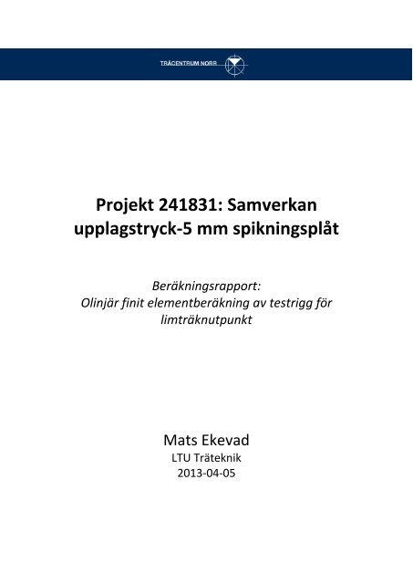 Projekt 241831: Samverkan upplagstryck-5 mm spikningsplåt