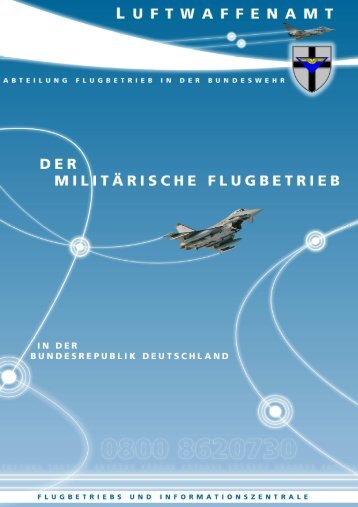 Der militärische Flugbetrieb in der Bundesrepublik Deutschland