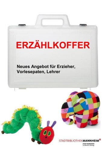 Erzählkoffer-Angebot der Stadtbibliothek Mannheim
