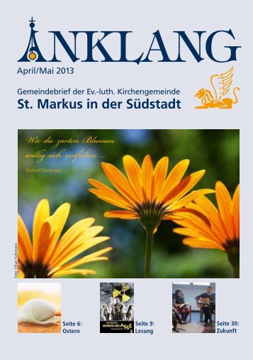 Wie die zarten Blumen willig sich entfalten … - St. Markus