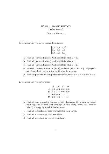 Problem Set 1 (I) Consider a game with two players