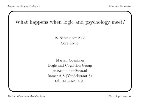 What happens when logic and psychology meet?