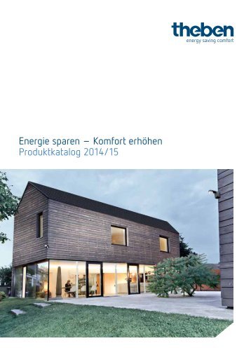 Produktkatalog Theben AG 2014/15: Energie sparen – Komfort erhöhen.