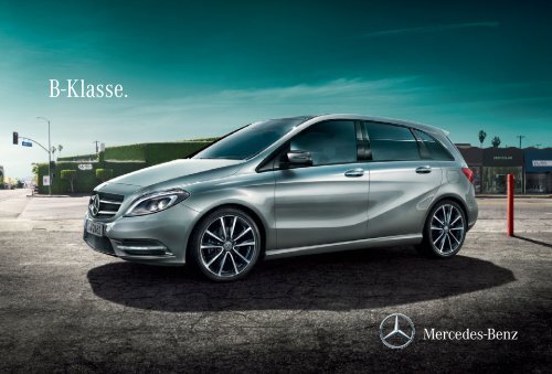 Broschüre der B-Klasse herunterladen (PDF) - Mercedes-Benz