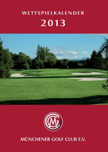Wettspielkalender_2013 - Münchener Golf Club eV