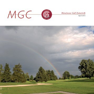 Muenchener_Golf_Zeitschrift_2013_April - Münchener Golf Club eV