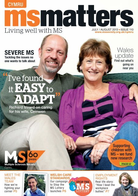 MS Matters July-Aug 2013 Cymru - Multiple Sclerosis Society