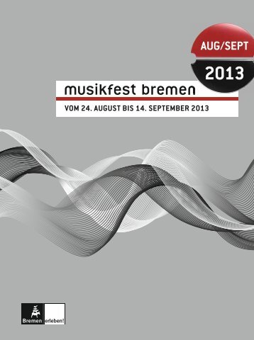 MFB-CC13-005-Magazin Inhalt_rz.indd - Musikfest Bremen