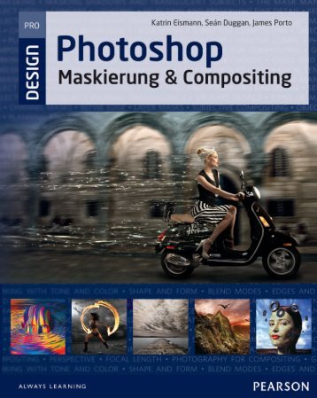 Photoshop Maskierung und Compositing *ISBN 978-3-8273-3213-4 ...