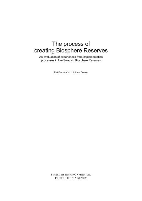 The process of creating Biosphere Reserves- An ... - Naturvårdsverket