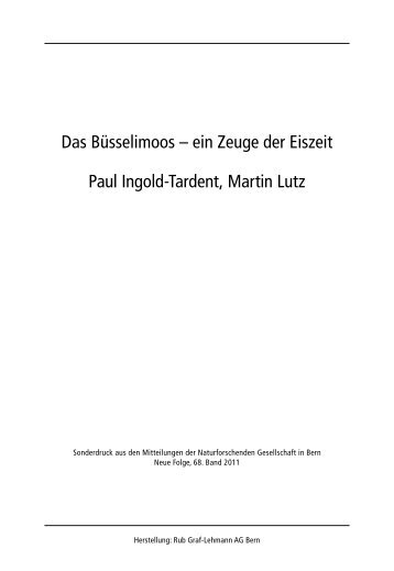 Das Büsselimoos – ein Zeuge der Eiszeit Paul Ingold-Tardent ...