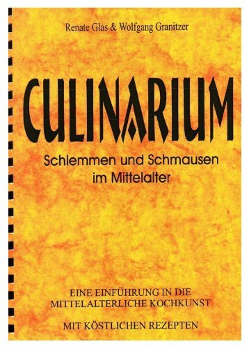 Culinarium - Schlemmen und Schmausen im Mittelalter - nubuk.com