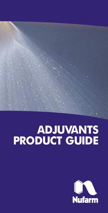 Adjuvants Product Guide. MOF 8048 07/02 - Nufarm