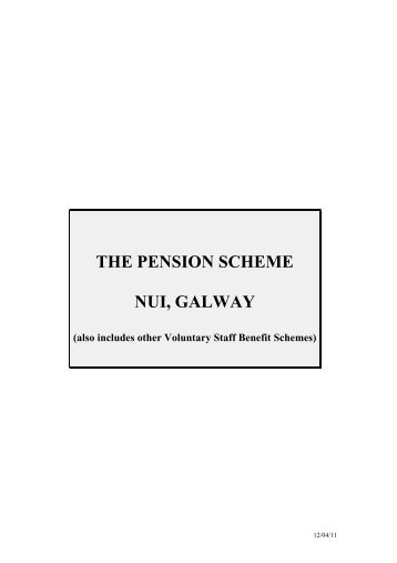 the pension scheme nui, galway - National University of Ireland ...