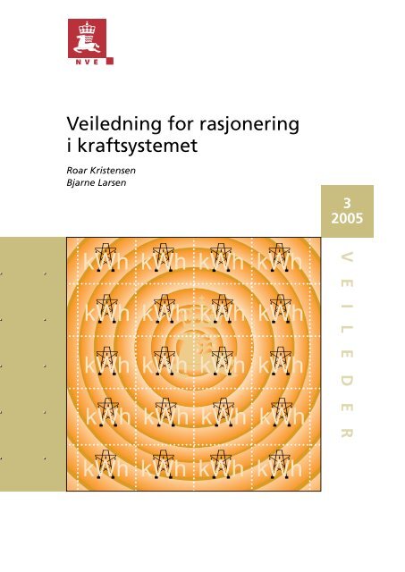 Veiledning for rasjonering i kraftsystemet - NVE