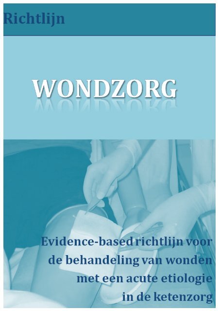 Concept-richtlijn Wondzorg - Nederlandse Vereniging voor ...
